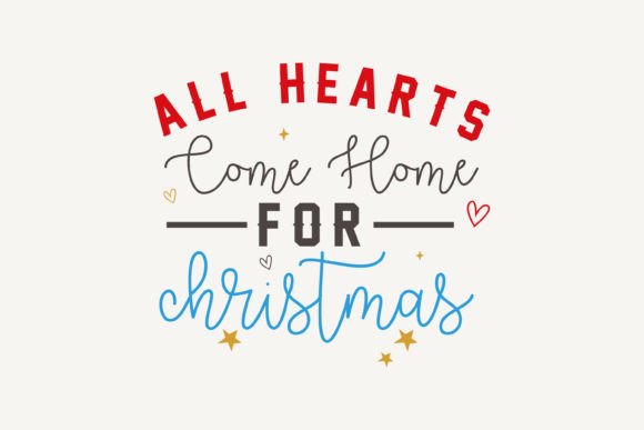 All Hearts Come Home for Christmas SVG