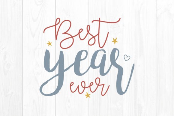Best Year Ever, New Year SVG: A Designer's Project Review