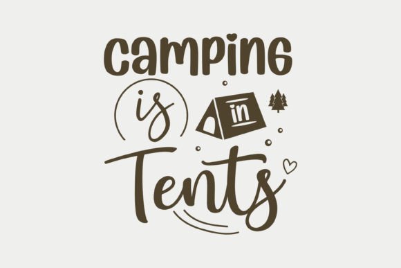 Camping Is in Tents SVG: A Designer's Project Review