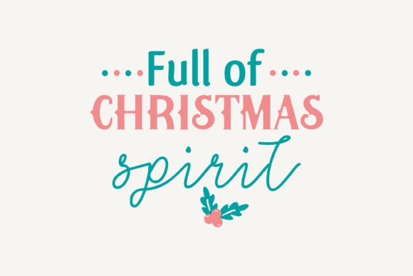 Full of Christmas Spirit, Christmas SVG