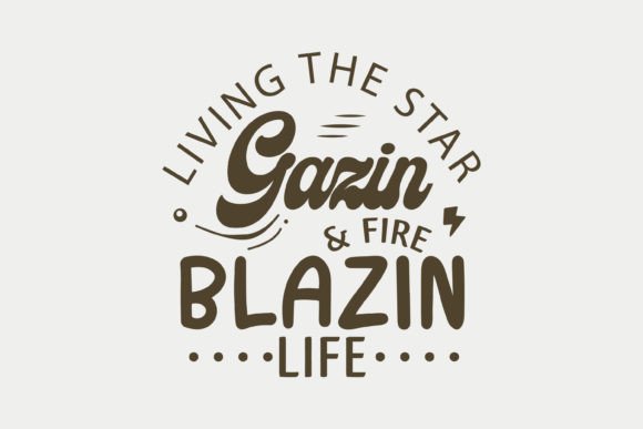 Living the Star Gazin and Fire Blazin Li